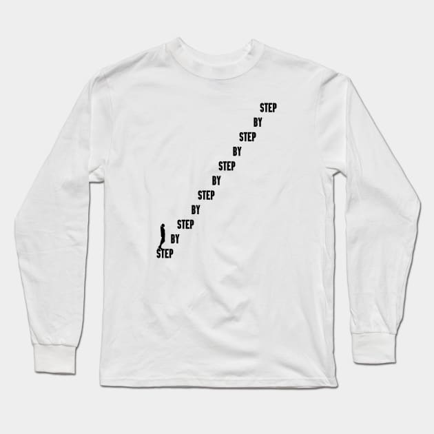 STEP BY STEP Long Sleeve T-Shirt by TheCreatedLight